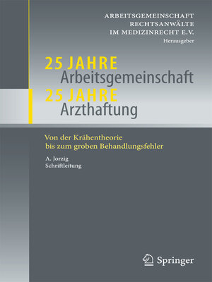 cover image of 25 Jahre Arbeitsgemeinschaft--25 Jahre Arzthaftung